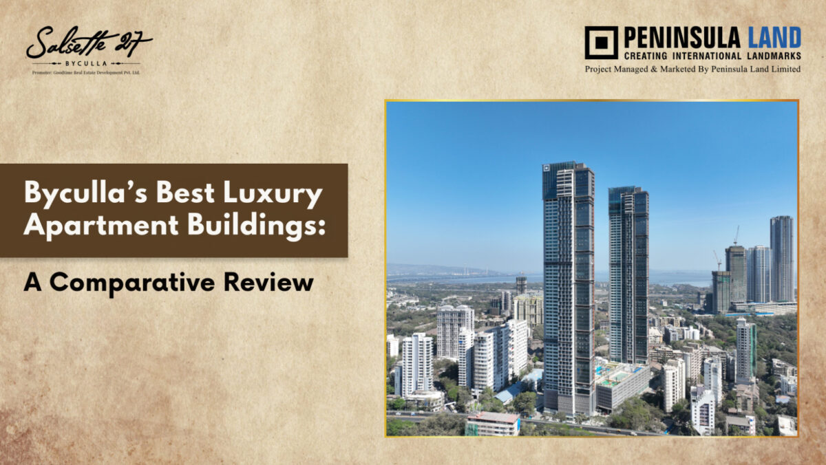 Byculla’s Best Luxury Apartment Buildings